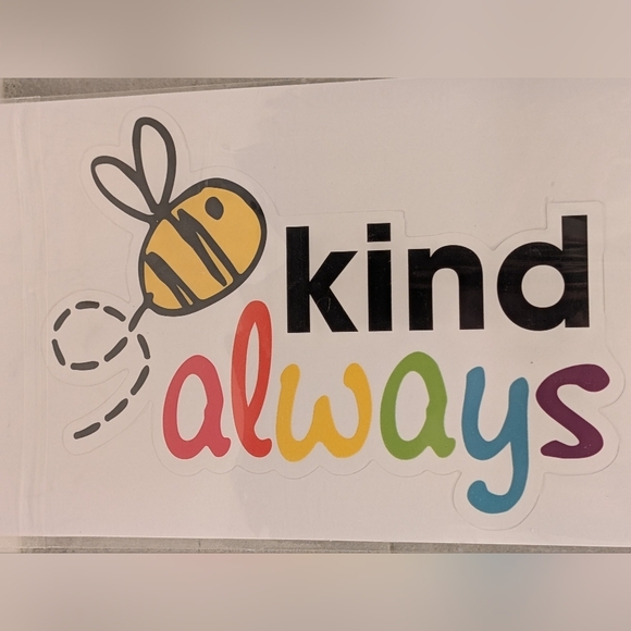 Vinyl Decal - Bee Kind Always - NWT - Colorful 2.5x3.35 Inches - Picture 7 of 8